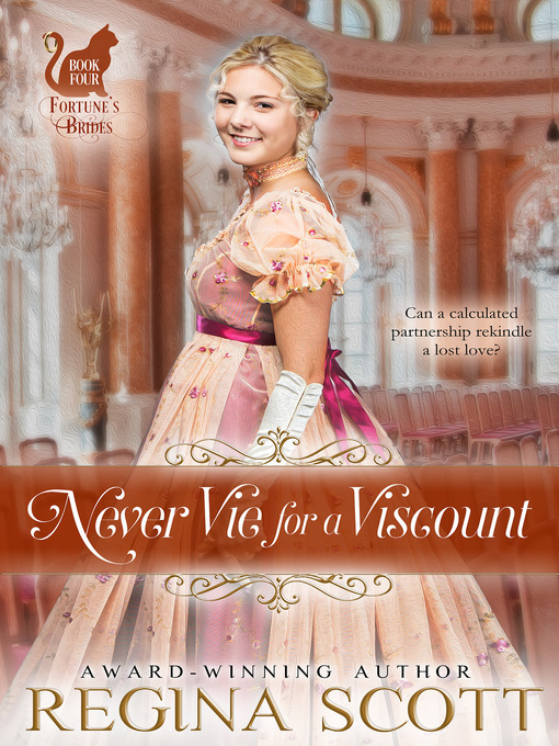 Title details for Never Vie for a Viscount by Regina Scott - Available